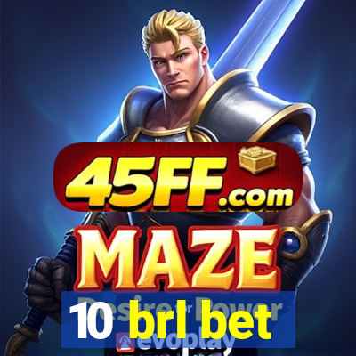 10 brl bet